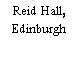 Reid Hall, Edinburgh