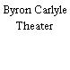 Byron Carlyle Theater