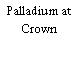 Palladium at Crown