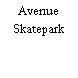 Avenue Skatepark