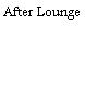 After Lounge