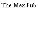 The Mex Pub