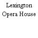 Lexington Opera House