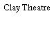 Clay Theatre