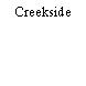 Creekside