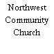 Northwest Community Church