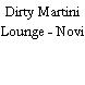 Dirty Martini Lounge - Novi