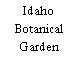 Idaho Botanical Garden