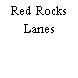 Red Rocks Lanes