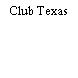Club Texas