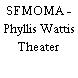 SFMOMA - Phyllis Wattis Theater