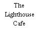 The Lighthouse Cafe