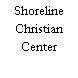 Shoreline Christian Center