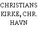 CHRISTIANS KIRKE, CHR. HAVN