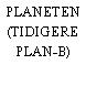 PLANETEN (TIDIGERE PLAN-B)