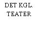 DET KGL. TEATER