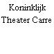 Koninklijk Theater Carre