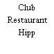 Club Restaurant Hipp