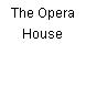 The Opera House