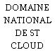 DOMAINE NATIONAL DE ST CLOUD