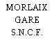 MORLAIX GARE S.N.C.F.