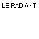 LE RADIANT