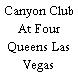 Canyon Club At Four Queens Las Vegas