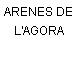 ARENES DE L'AGORA