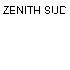 ZENITH SUD