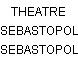 THEATRE SEBASTOPOL