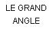 LE GRAND ANGLE