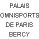 PALAIS OMNISPORTS DE PARIS BERCY