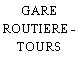 GARE ROUTIERE - TOURS
