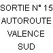 SORTIE N° 15 AUTOROUTE VALENCE SUD