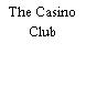 The Casino Club