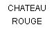 CHATEAU ROUGE