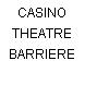 CASINO THEATRE BARRIERE