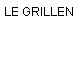 LE GRILLEN