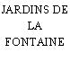 JARDINS DE LA FONTAINE