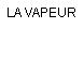 LA VAPEUR