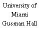 University of Miami Gusman Hall