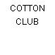 COTTON CLUB