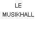 LE MUSIKHALL