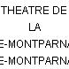 THEATRE DE LA GAITE-MONTPARNASSE