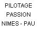 PILOTAGE PASSION NIMES - PAU