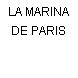 LA MARINA DE PARIS