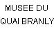 MUSEE DU QUAI BRANLY