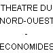 THEATRE DU NORD-OUEST - ECONOMIDES