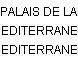 PALAIS DE LA MEDITERRANEE