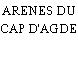 ARENES DU CAP D'AGDE